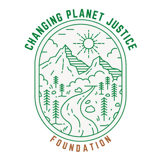 Changing Planet Justice Foundation