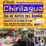 Chirilagua Neighborhood Arts Day / Día de Artes del Barrio - Sábado, 12 de octubre del 2024, 12-4pm