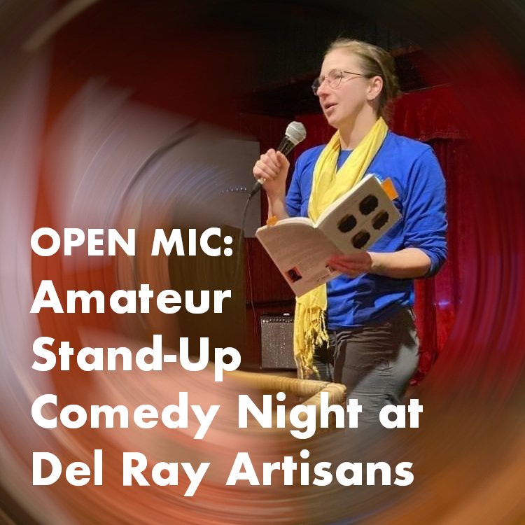 Open Mic: Amateur Stand-Up Comedy Night at Del Ray Artisans